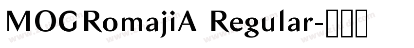 MOGRomajiA Regular字体转换